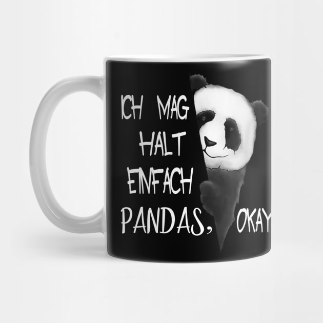 ICH MAG HALT EINFACH PANDAS OKAY by BonnyNowak